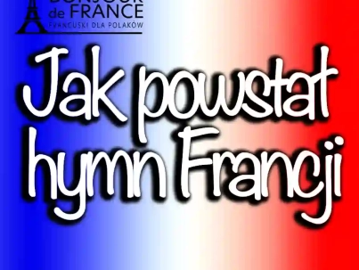 Jak powstał hymn Francji