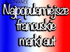 Najpopularniejsze francuskie marki aut