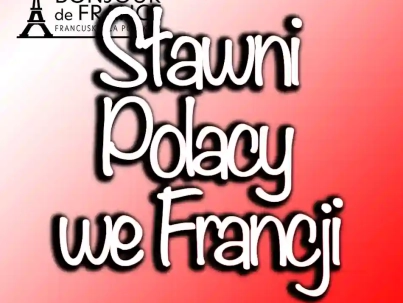 Sławni Polacy we Francji