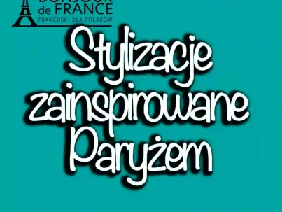 Stylizacje zainspirowane Paryżem