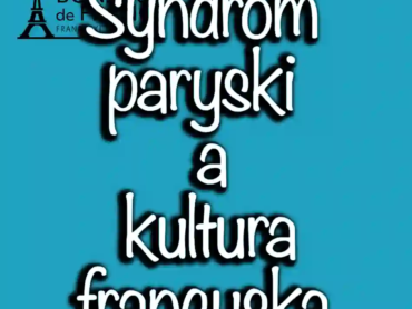 Syndrom paryski a kultura francuska w 2024