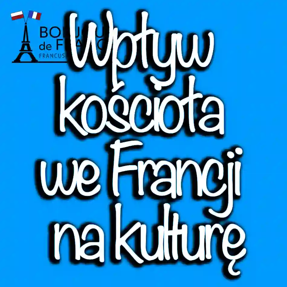 Wplyw-kosciola-we-Francji-na-kulture
