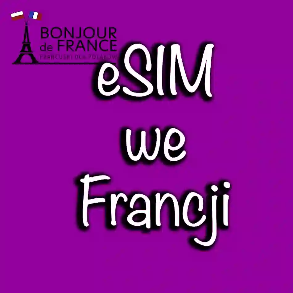 eSIM we Francji: Nowoczesne Rozwiązanie Dla Mobilnych Użytkowników w 2024