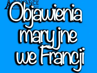 Znane objawienia maryjne we Francji. Historie spotkań z Matką Bożą