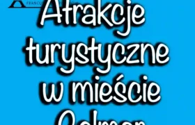 Atrakcje turystyczne w mieście Colmar