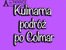 Kulinarna podróż po Colmar