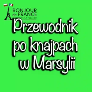 Przewodnik po knajpach w Marsylii w 2024 1 Przewodnik po knajpach w Marsylii