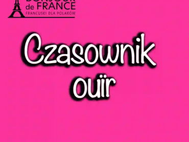 Czasownik ouïr. Słuchać lub słyszeć.