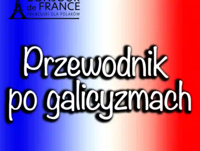 Przewodnik po galicyzmach
