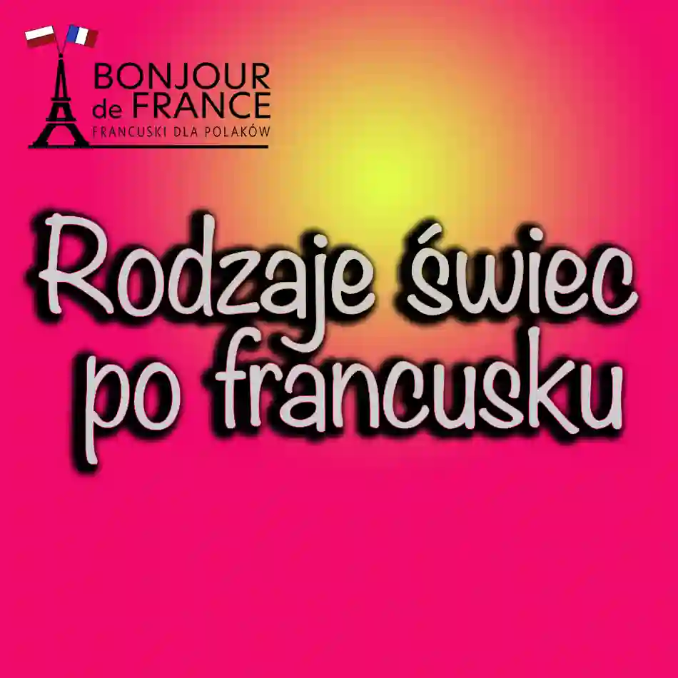 Rodzaje świec po francusku: Kiedy Francuzi używają świec w 2024?