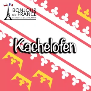 Kachelofen tradycyjny piec kaflowy z Alzacji wraca do łask?