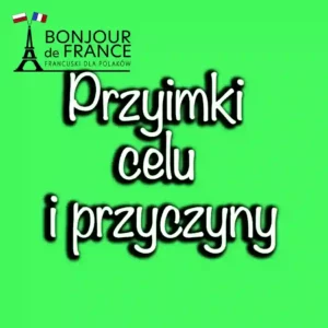 Przyimki celu i przyczyny w języku francuskim