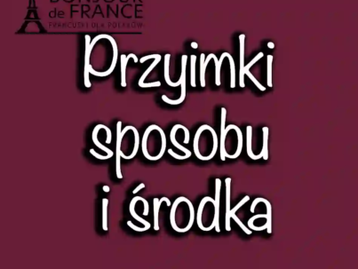 Przyimki sposobu i środka w języku francuskim