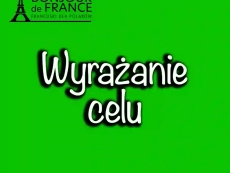 Wyrażanie celu w języku francuskim