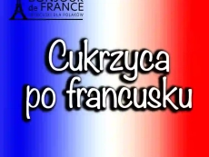 Cukrzyca po francusku w 2025