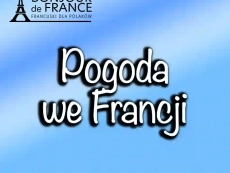 Jaka jest pogoda we Francji w 2025