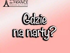 Gdzie na narty we Francji? Odkryj najlepsze kurorty i atrakcje w 2024/2025!