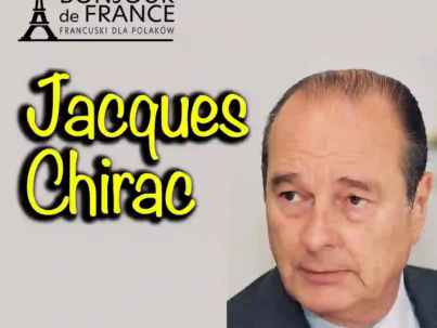 Jacques Chirac – prezydent Francji 1995-2007, który ukształtował współczesną Francję
