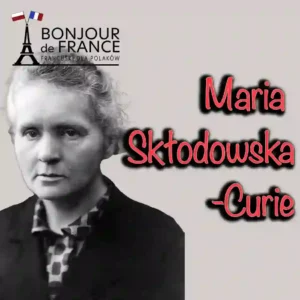 Maria Skłodowska-Curie – Polka, która podbiła Paryż i zmieniła świat nauki
