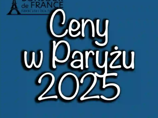 Ceny w Paryżu w 2025 – jedzenie, noclegi, atrakcje i transport