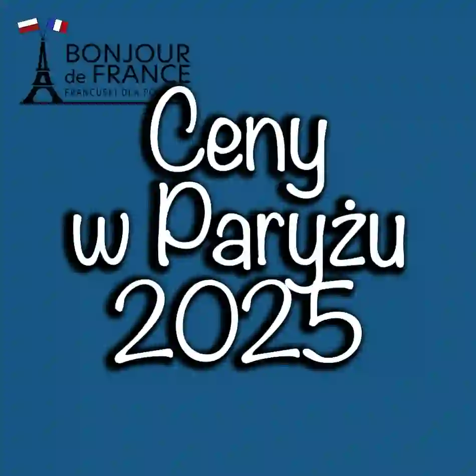Ceny w Paryżu w 2025 – jedzenie, noclegi, atrakcje i transport