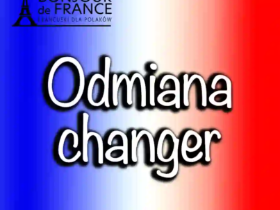 Czasownik changer – znaczenie i odmiana