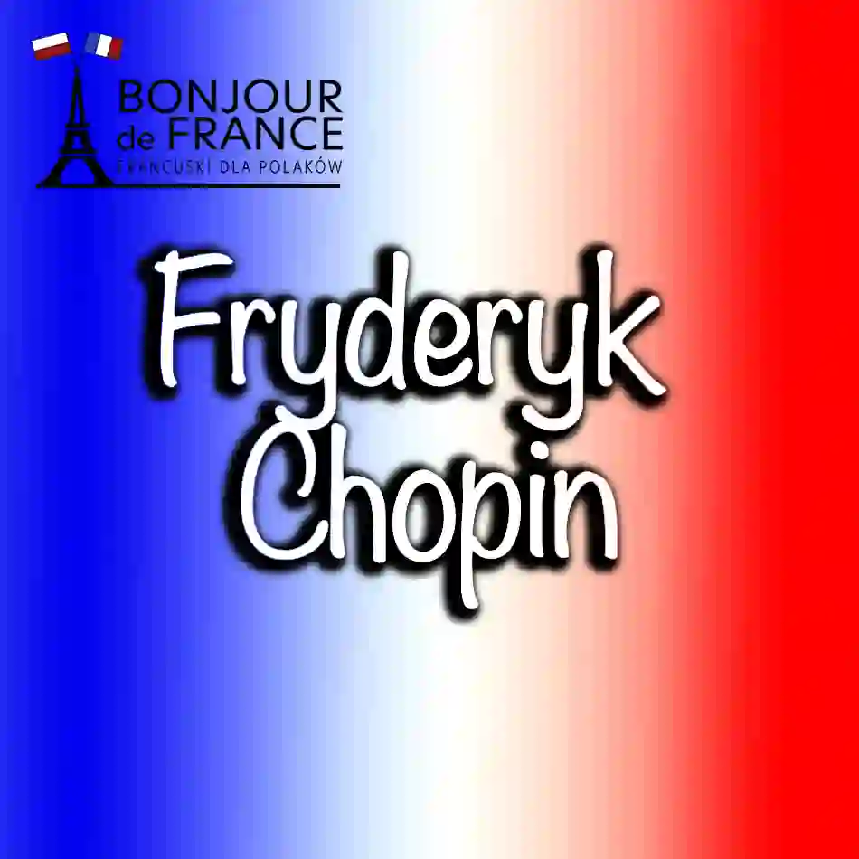 Czy Fryderyk Chopin był Francuzem? Najnowsze wiadomości z 2025 roku
