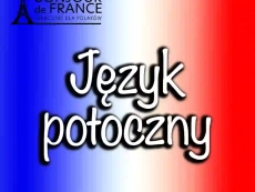 Język potoczny we francuskim - 20 popularnych czasowników i ich znaczenie