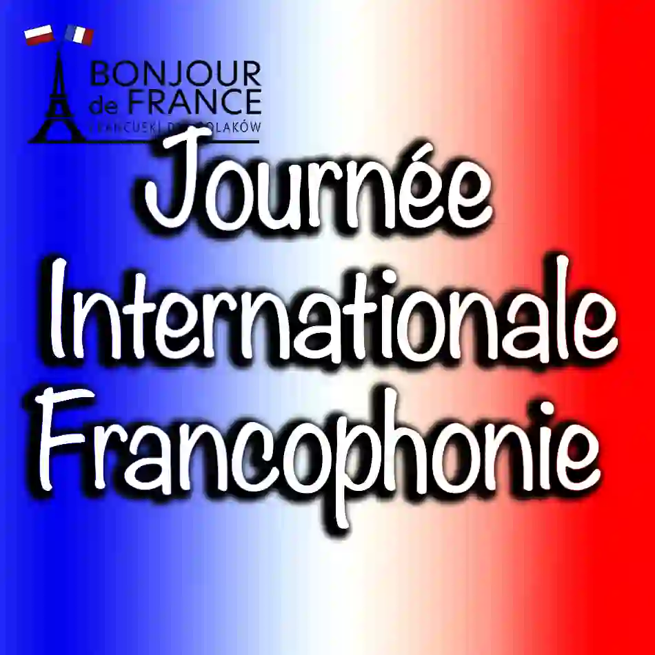 Célébrons la Diversité Linguistique : La Journée Internationale de la Francophonie du 20 Mars
