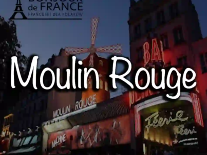 Moulin Rouge – kabaretowa dusza Paryża i symbol epoki fin de siècle 2025