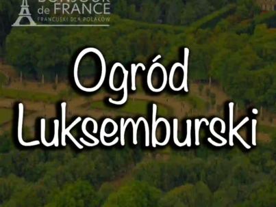 Ogród Luksemburski w Paryżu – perła zieleni w sercu stolicy Francji w 2025