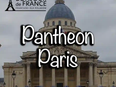 Panteon w Paryżu: Świątynia Wielkich Francuzów i Skarbnica Historii w 2025