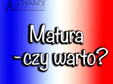 Czy warto zdać maturę z języka francuskiego w 2025 roku? Praktyczny poradnik każdego maturzysty
