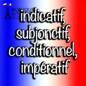 Gramatyka A1 20 Funkcja 4 trybów czasowników we francuskim: indicatif, subjonctif, conditionnel, impératif