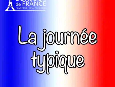 A0: La journée typique – Typowy dzień