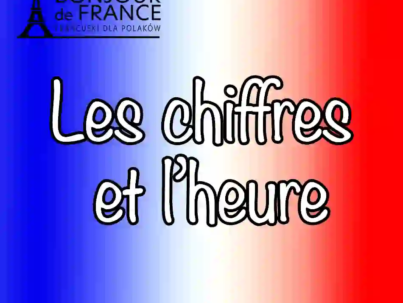 A0: Les chiffres et l’heure – Liczby i godziny
