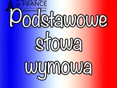 Podstawowe słowa po francusku z wymową na 2025 rok