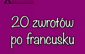 20 podstawowych zwrotów po francusku dla turystów