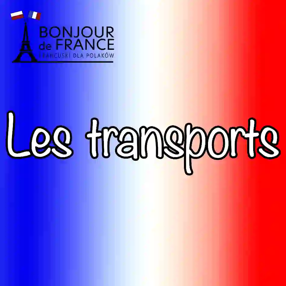 A1: Les transports – Środki transportu