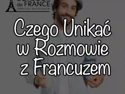 Czego Unikać w Rozmowie z Francuzem: Przewodnik po Kulturalnych Faux Pas w 2025
