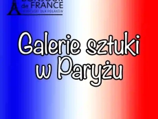 Galerie sztuki w Paryżu: Najpopularniejsze Miejsca w 2025