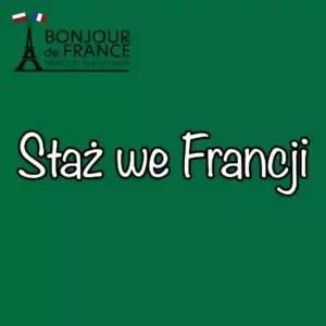 Jak znaleźć staż we Francji – poradnik praktyczny na 2025
