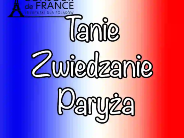 Tanie Zwiedzanie Paryża: Sprytne Sposoby na Odkrywanie Miasta Świateł w 2025