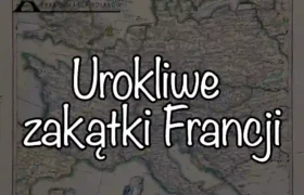 Odkryj Urokliwe Zakątki Francji: Co Warto Zobaczyć Poza Paryżem w 2025?