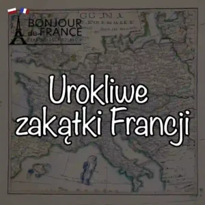 Odkryj Urokliwe Zakątki Francji: Co Warto Zobaczyć Poza Paryżem w 2025? 1 Odkryj Urokliwe Zakątki Francji: Co Warto Zobaczyć Poza Paryżem w 2025?