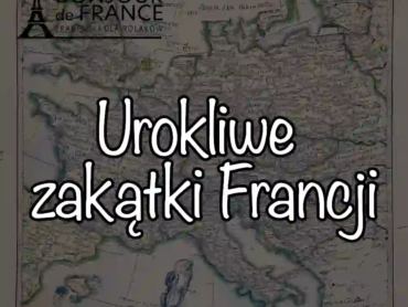Odkryj Urokliwe Zakątki Francji: Co Warto Zobaczyć Poza Paryżem w 2025?