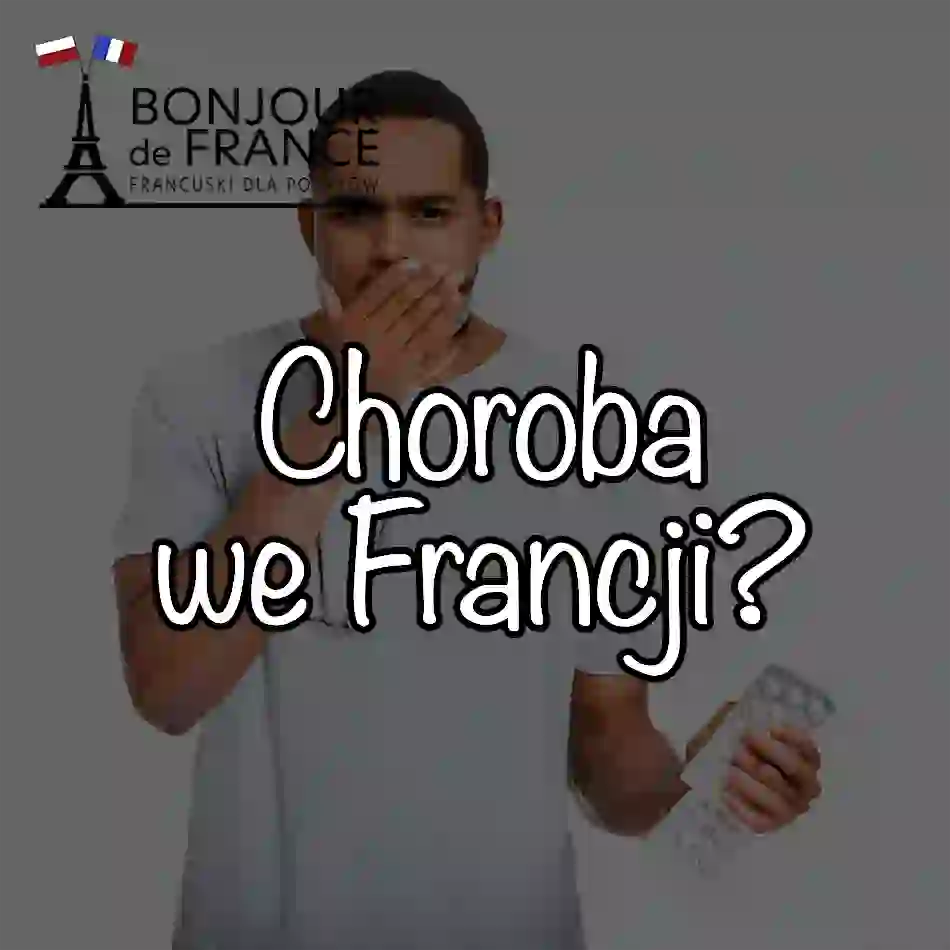 7 kroków: Co zrobić w razie choroby we Francji w 2025 – lekarze, apteki, ubezpieczenia
