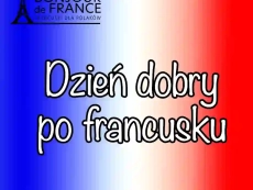 Dzień dobry po francusku. 10 sposobów na powiedzenie dzień dobry po francusku