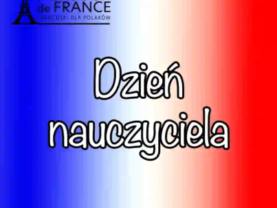 Dzień Nauczyciela po francusku – życie nauczycieli w Polsce i we Francji w 2025