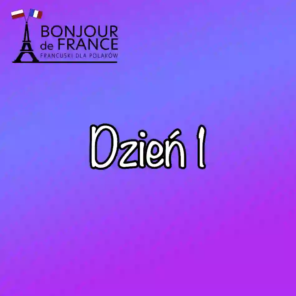 Dzień 1. Bonjour et bienvenue ! – Jesienne wyzwanie językowe 2025